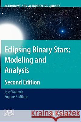 Eclipsing Binary Stars: Modeling and Analysis