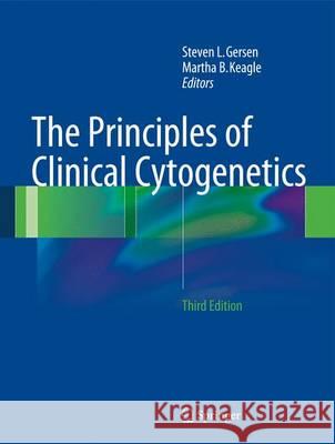 The Principles of Clinical Cytogenetics