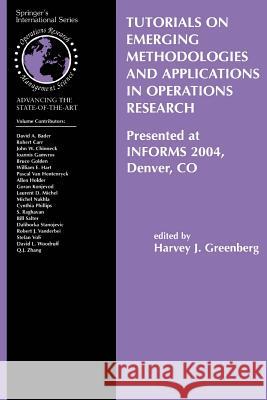 Tutorials on Emerging Methodologies and Applications in Operations Research: Presented at Informs 2004, Denver, Co