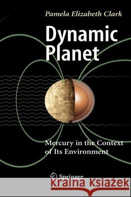 Dynamic Planet: Mercury in the Context of Its Environment