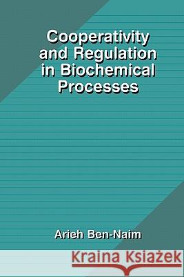 Cooperativity and Regulation in Biochemical Processes