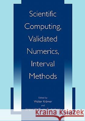 Scientific Computing, Validated Numerics, Interval Methods