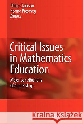 Critical Issues in Mathematics Education: Major Contributions of Alan Bishop