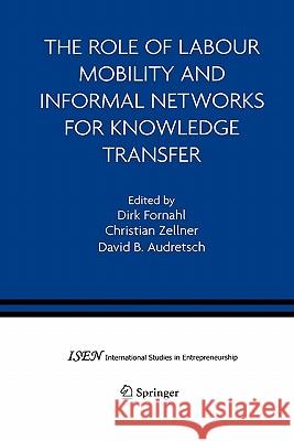 The Role of Labour Mobility and Informal Networks for Knowledge Transfer