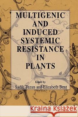 Multigenic and Induced Systemic Resistance in Plants