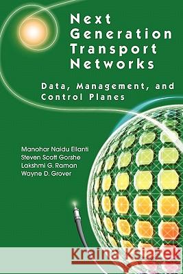 Next Generation Transport Networks: Data, Management, and Control Planes