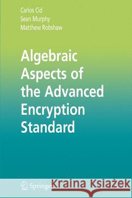 Algebraic Aspects of the Advanced Encryption Standard