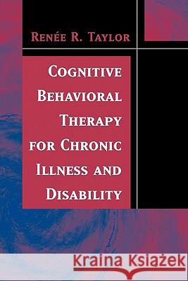 Cognitive Behavioral Therapy for Chronic Illness and Disability