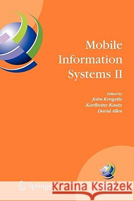 Mobile Information Systems II: Ifip Working Conference on Mobile Information Systems, Mobis 2005, Leeds, Uk, December 6-7, 2005