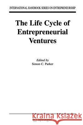 The Life Cycle of Entrepreneurial Ventures