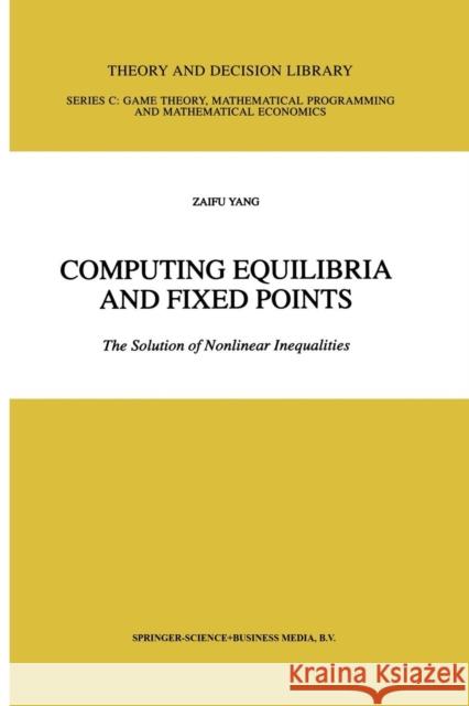 Computing Equilibria and Fixed Points: The Solution of Nonlinear Inequalities