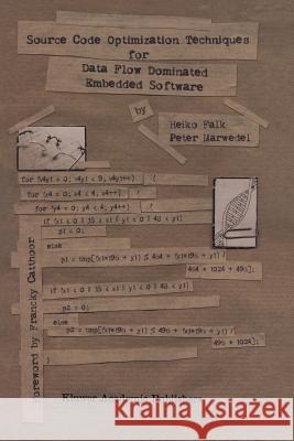 Source Code Optimization Techniques for Data Flow Dominated Embedded Software