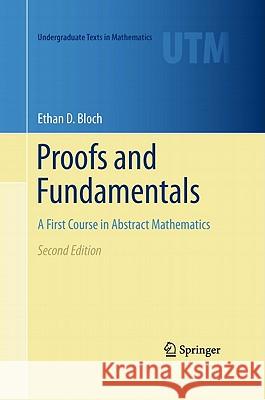 Proofs and Fundamentals: A First Course in Abstract Mathematics