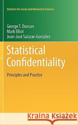 Statistical Confidentiality: Principles and Practice