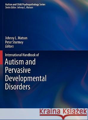 International Handbook of Autism and Pervasive Developmental Disorders