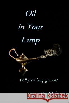 Oil In Your Lamp