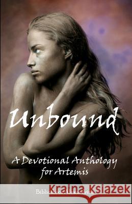 Unbound: A Devotional Anthology for Artemis