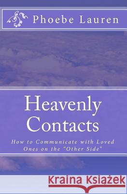 Heavenly Contacts: How to communicate with loved ones on the 