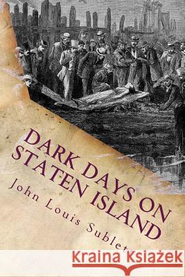 Dark Days on Staten Island