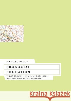 Handbook of Prosocial Education