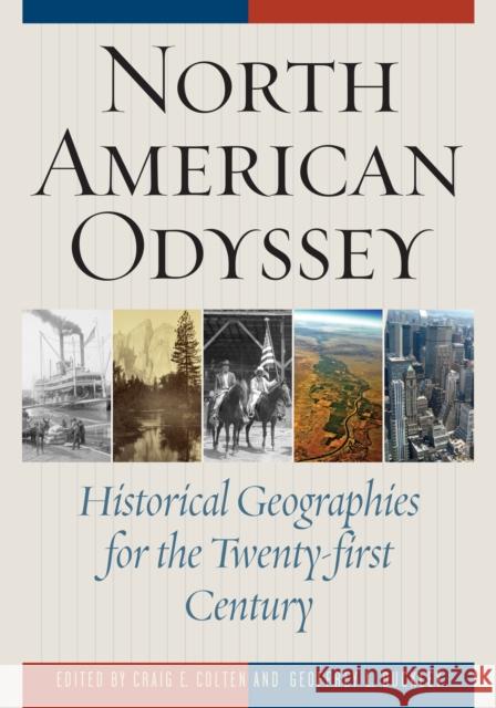 North American Odyssey: Historical Geographies for the Twenty-first Century