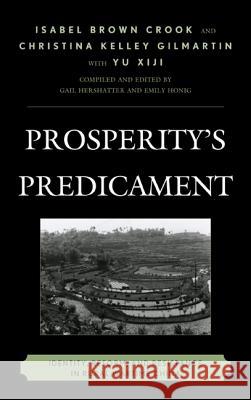 Prosperity's Predicament: Identity, Reform, and Resistance in Rural Wartime China