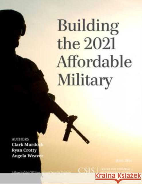 Building the 2021 Affordable Military