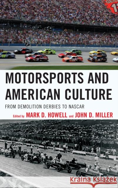 Motorsports and American Culture: From Demolition Derbies to NASCAR