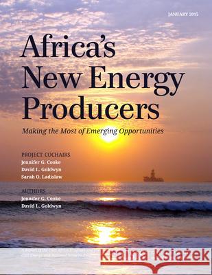 Africa's New Energy Producers: Making the Most of Emerging Opportunities
