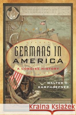 Germans in America: A Concise History