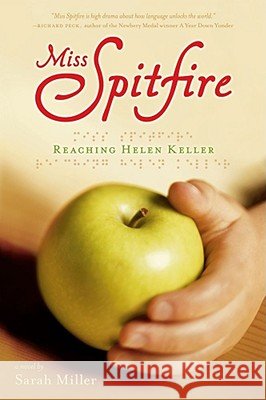 Miss Spitfire: Reaching Helen Keller