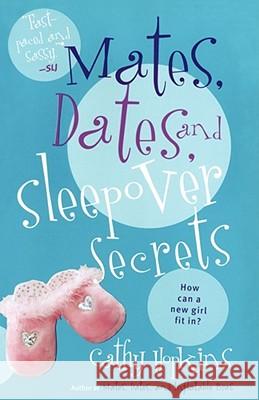 Mates, Dates, and Sleepover Secrets