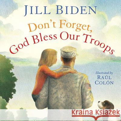 Don't Forget, God Bless Our Troops