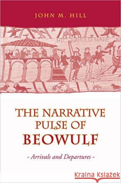 Narrative Pulse of Beowulf: Arrivals and Departures