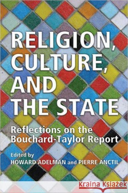 Religion, Culture, and the State: Reflections on the Bouchard-Taylor Report