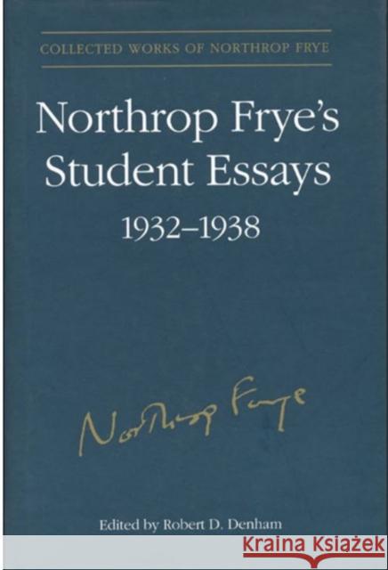 Northrop Frye's Student Essays, 1932-1938