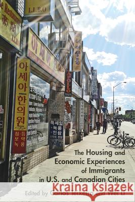 The Housing and Economic Experiences of Immigrants in U.S. and Canadian Cities