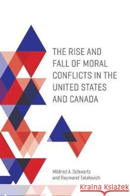 The Rise and Fall of Moral Conflicts in the United States and Canada