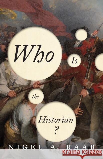 Who Is the Historian?