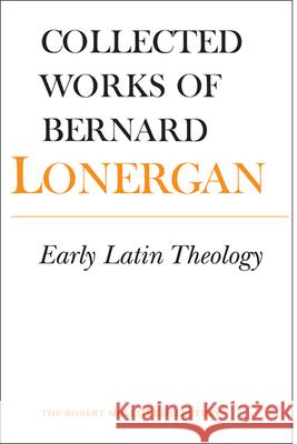 Early Latin Theology : Volume 19