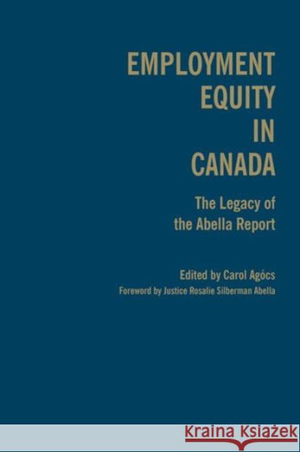 Employment Equity in Canada: The Legacy of the Abella Report
