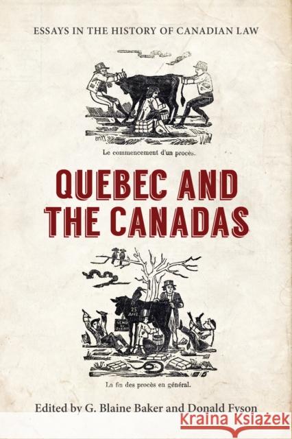 Essays in the History of Canadian Law: Quebec and the Canadas