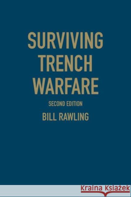 Surviving Trench Warfare: Technology and the Canadian Corps, 1914-1918, Second Edition