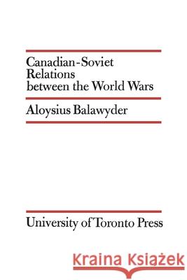 Canadian-Soviet Relations Between the World Wars