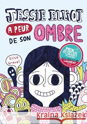 Jessie Elliot a Peur de Son Ombre