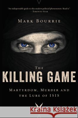 The Killing Game: Martyrdom, Murder, and the Lure of Isis