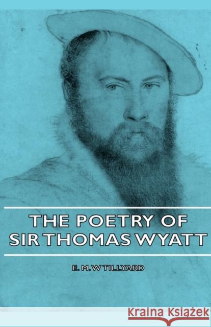 The Poetry of Sir Thomas Wyatt
