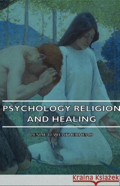 Psychology Religion and Healing