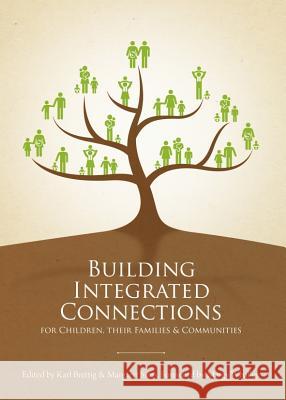Building Integrated Connections for Children, Their Families and Communities