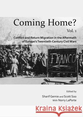 Coming Home?: Conflict and Return Migration in Post-Civil War Europe of the Twentieth-Century and in the Context of France and North